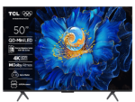 TCL 50"C6KS 4K QD-Mini LED TV60Hz Google TV; Game Master;Dolby Atmos; Onkyo 2.1;  HDR Premium;