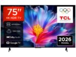 TCL 75"P6L 4K UHD Google TV;60Hz, VRR, 330 nits